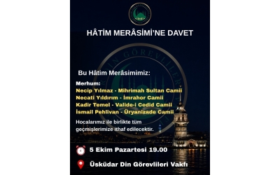 HÂTİM MERÂSİMİ'NE DAVET