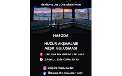 HAS ODA HUZUR AKŞAMI PROGRAMI